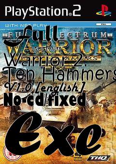Box art for Full
            Spectrum Warrior 2: Ten Hammers V1.0 [english] No-cd/fixed Exe