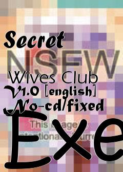 Box art for Secret
            Wives Club V1.0 [english] No-cd/fixed Exe