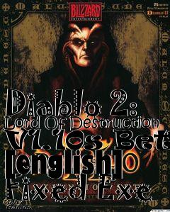 Box art for Diablo
2: Lord Of Destruction V1.10s Beta [english] Fixed Exe