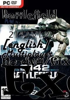 Box art for Battlefield
            2142 V1.25 [english] Multiplayer No-dvd/fixed Exe