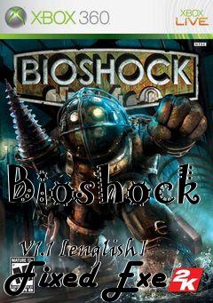Box art for Bioshock
            V1.1 [english] Fixed Exe