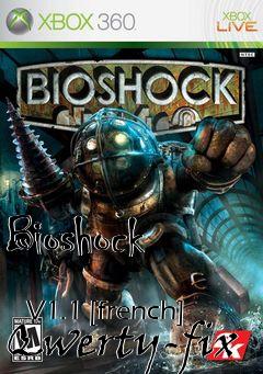Box art for Bioshock
            V1.1 [french] Qwerty-fix