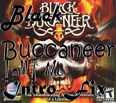 Box art for Black
            Buccaneer [all] No Intro Fix