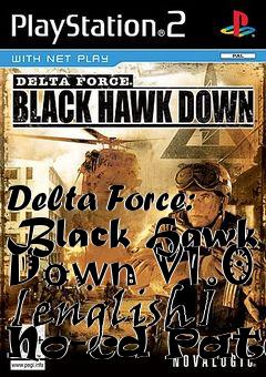 Box art for Delta
Force: Black Hawk Down V1.0 [english] No-cd Patch