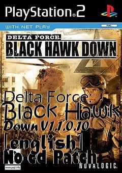 Box art for Delta
Force: Black Hawk Down V1.1.0.10 [english] No-cd Patch