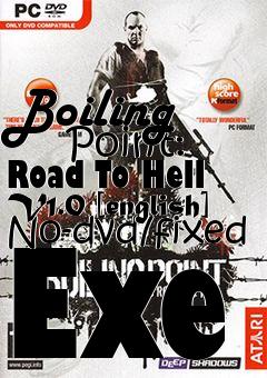 Box art for Boiling
      Point: Road To Hell V1.0 [english] No-dvd/fixed Exe