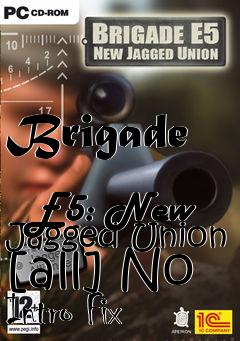 Box art for Brigade
            E5: New Jagged Union [all] No Intro Fix