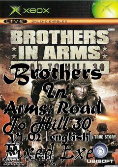 Box art for Brothers
      In Arms: Road To Hill 30 V1.02 [english] Fixed Exe