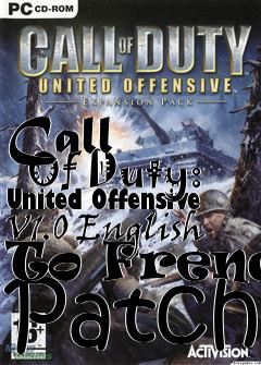 Box art for Call
      Of Duty: United Offensive V1.0 English To French Patch