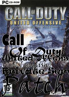 Box art for Call
      Of Duty: United Offensive V1.51 [english] Private Server Patch