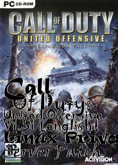 Box art for Call
      Of Duty: United Offensive V1.51 [english] Linux Private Server Patch