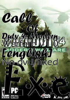 Box art for Call
            Of Duty 4: Modern Warfare V1.0 [english] No-dvd/fixed Exe