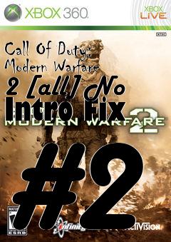 Box art for Call
Of Duty: Modern Warfare 2 [all] No Intro Fix #2