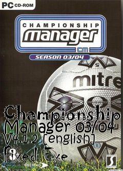 Box art for Championship
Manager 03/04 V4.1.2 [english] Fixed Exe