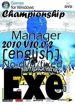 Box art for Championship
            Manager 2010 V10.0.2 [english] No-dvd/fixed Exe