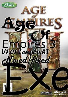 Box art for Age
            Of Empires 3 V1.01 [english] No-cd/fixed Exe