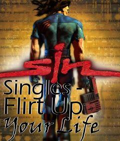 Box art for Singles - Flirt Up Your Life