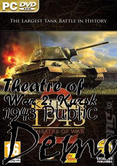 Box art for Theatre of War 2: Kursk 1943 Public Demo