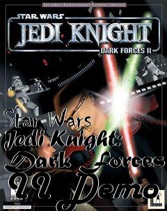 Box art for Star Wars Jedi Knight: Dark Forces II Demo