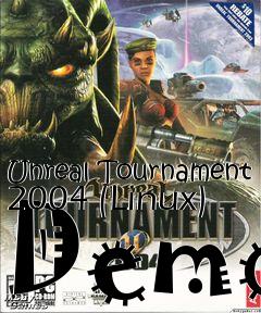 Box art for Unreal Tournament 2004 (Linux) Demo