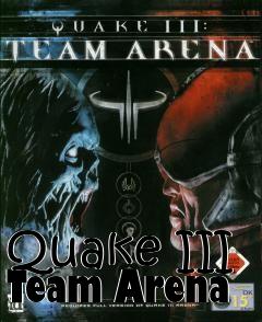 Box art for Quake III Team Arena