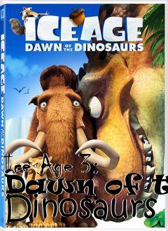 Box art for Ice Age 3: Dawn of the Dinosaurs