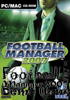 Box art for Football Manager 2007 Demo (Large)