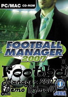 Box art for Football Manager 2007 Demo (Small)