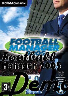 Box art for Football Manager 2005 Demo