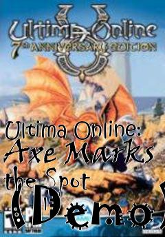 Box art for Ultima Online: Axe Marks the Spot (Demo)