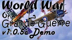 Box art for World War One – La Grande Guerre v1.0.5c Demo