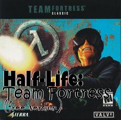 Box art for Half-Life: Team Fortress (free version)