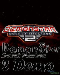 Box art for DemonStar Secret Missions 2 Demo
