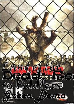 Box art for Land of the Dead: Road to Fiddlers Green Demo