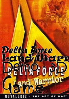 Box art for Delta Force Land Warrior Demo - 3D Game