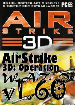 Box art for AirStrike 3D: Operation W.A.T. Demo v1.60