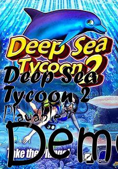 Box art for Deep Sea Tycoon 2 Playable Demo
