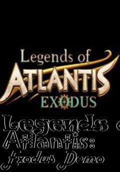 Box art for Legends of Atlantis: Exodus Demo