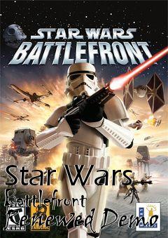 Box art for Star Wars Battlefront Renewed Demo