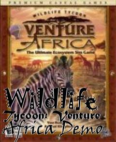 Box art for Wildlife Tycoon: Venture Africa Demo