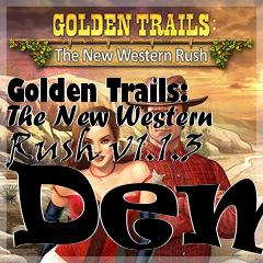Box art for Golden Trails: The New Western Rush v1.1.3 Demo