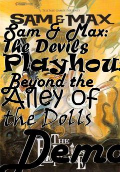 Box art for Sam & Max: The Devils Playhouse Beyond the Alley of the Dolls Demo