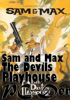 Box art for Sam and Max The Devils Playhouse PC Demo
