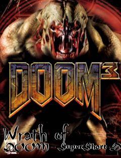 Box art for Wrath of DOOM - SuperShort-Demo