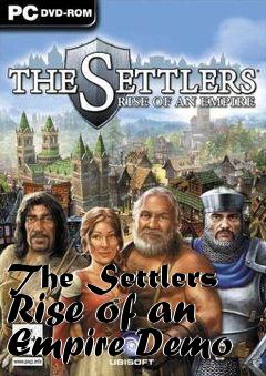 Box art for The Settlers Rise of an Empire Demo