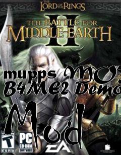 Box art for mupps MOTW B4ME2 Demo Mod