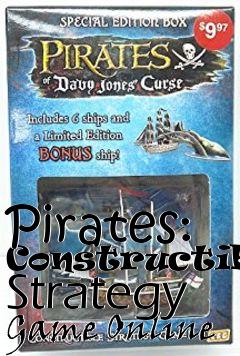 Box art for Pirates: Constructible Strategy Game Online 
