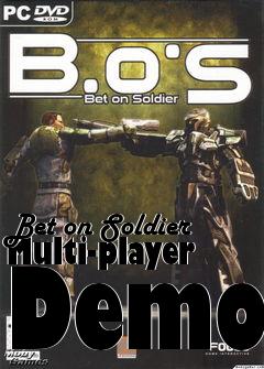 Box art for Bet on Soldier Multi-player Demo