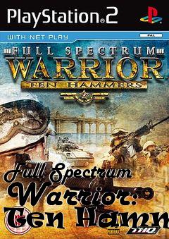 Box art for Full Spectrum Warrior: Ten Hammers 