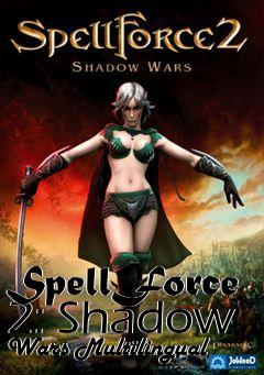 Box art for SpellForce 2: Shadow Wars Multilingual